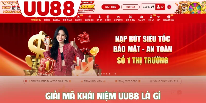Giải mã khái niệm UU88 là gì